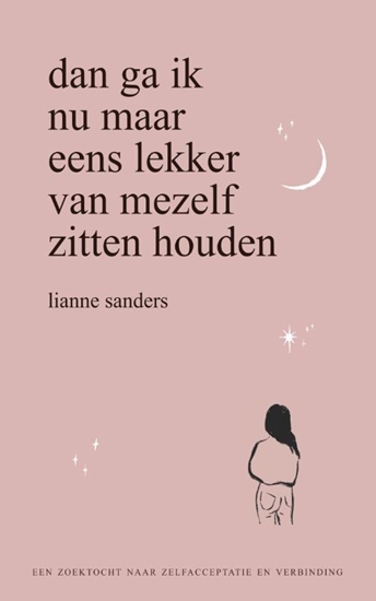 Afbeelding van Dan ga ik nu maar eens lekker van mezelf zitten houden