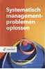 Afbeelding van Systematisch managementproblemen oplossen