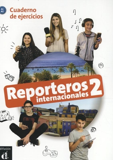 Afbeelding van Reporteros Internacionales Reporteros Internacionales 2 - Cuaderno de ejercicios A1.2 Cuaderno de ejercicios