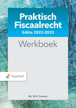 Afbeeldingen van Praktisch Fiscaalrecht editie 2022-2023 Werkboek