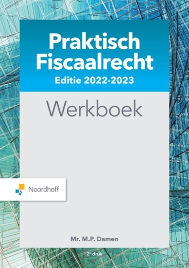 Afbeelding van Praktisch Fiscaalrecht editie 2022-2023 Werkboek
