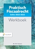 Afbeelding van Praktisch Fiscaalrecht editie 2022-2023 Werkboek