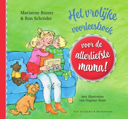 Afbeeldingen van Voor de allerliefste… Het vrolijke voorleesboek voor de allerliefste mama!