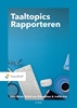 Afbeelding van Taaltopics Rapporteren