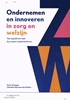 Afbeelding van Ondernemen en innoveren in zorg en welzijn