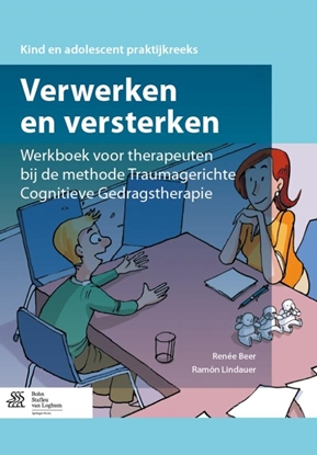 Afbeeldingen van Verwerken en versterken Werkboek voor therapeuten bij de methode traumagerichte cognitieve gedragstherapie