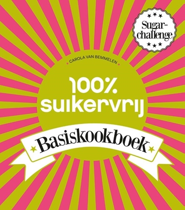 Afbeeldingen van 100% suikervrij 100% suikervrij basiskookboek