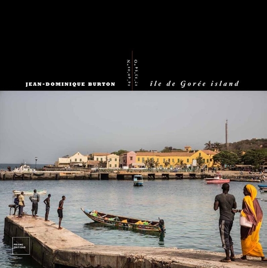 Afbeelding van Jean-Dominique Burton. Île de Gorée Island [Eng./ Fr. ed.]