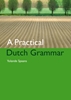 Afbeelding van A Practical Dutch Grammar