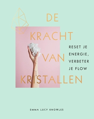 Afbeeldingen van De kracht van kristallen