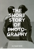 Afbeelding van The Short Story of Photography