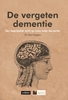 Afbeelding van De vergeten dementie