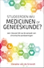 Afbeelding van Studeerden wij medicijnen of geneeskunde?
