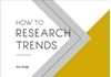 Afbeelding van How to Research Trends