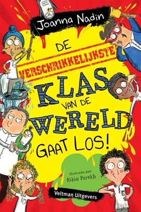 Afbeeldingen van De verschrikkelijkste klas van de wereld gaat los!