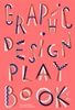 Afbeelding van Graphic Design Play Book
