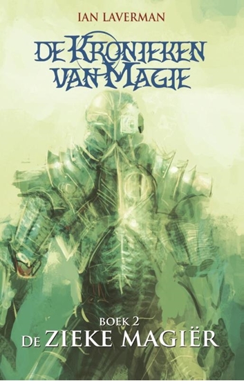 Afbeelding van De kronieken van magie De zieke magiër