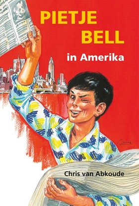 Afbeeldingen van Pietje Bell serie Pietje Bell in Amerika