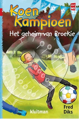 Afbeeldingen van Koen Kampioen Koen Kampioen. Het geheim van Broekie