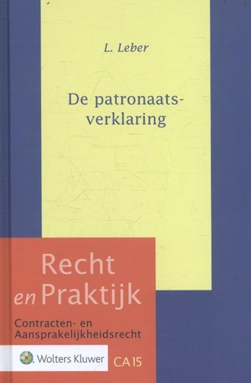 Afbeelding van Recht en Praktijk - contracten en aansprakelijkheidsrecht De patronaatsverklaring