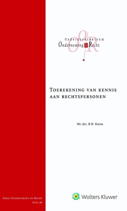 Afbeeldingen van Onderneming en recht Toerekening van kennis aan rechtspersonen