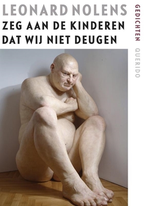 Afbeeldingen van Zeg aan de kinderen dat wij niet deugen