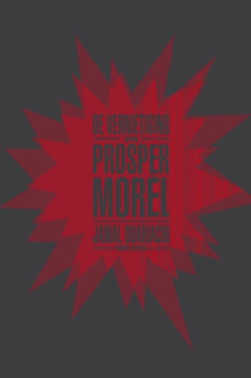 Afbeelding van De vernietiging van Prosper Morel