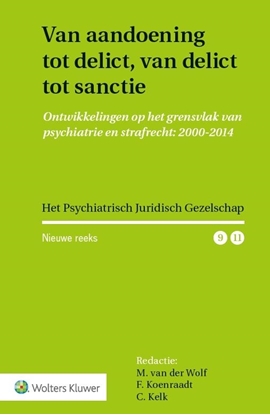 Afbeeldingen van Het Psychiatrisch Juridisch Gezelschap, Nieuwe reeks Van aandoening tot delict, van delict tot sanctie