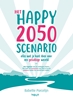 Afbeelding van Het happy 2050 scenario