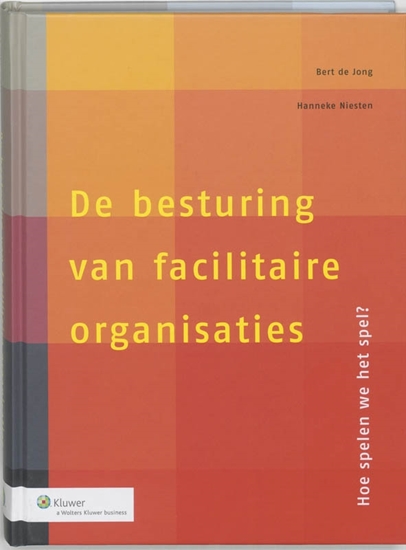 Afbeelding van De besturing van facilitaire organisaties