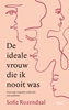 Afbeelding van De ideale vrouw die ik nooit was