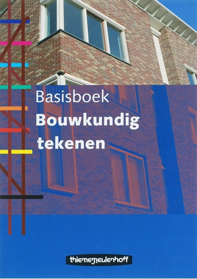 Afbeelding van Basisboek Bouwkundig tekenen