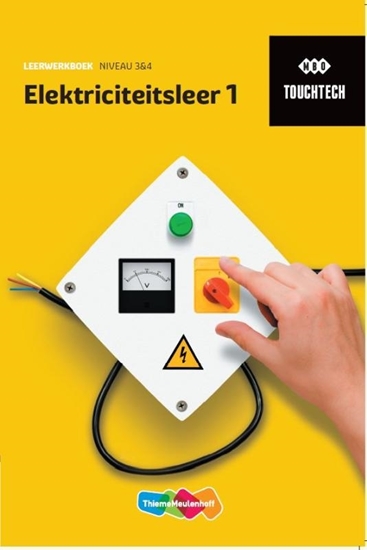 Afbeelding van TouchTech niveau 3/4 Elektriciteitsleer 1 Leerwerkboek