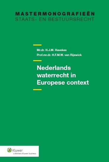 Afbeelding van Mastermonografieën staats- en bestuursrecht Nederlands waterrecht in Europese context Nederland