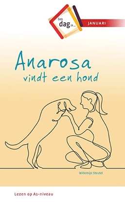 Afbeeldingen van Een dag in .. Anarosa vindt een hond