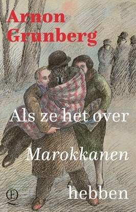 Afbeeldingen van Als ze het over Marokkanen hebben