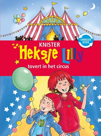 Afbeelding van Heksje Lilly omkeerboek 8+ Heksje Lilly tovert in het circus & Heksje Lilly redt de magische eenhoorn