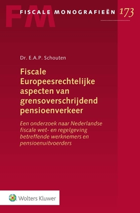 Afbeeldingen van Fiscale Europeesrechtelijke aspecten van grensoverschrijdend pensioenverkeer