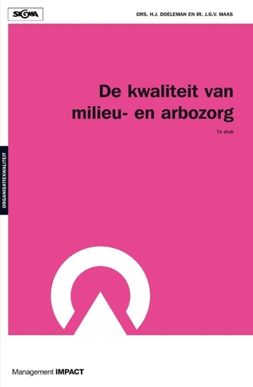 Afbeelding van De Kwaliteit van Milieu-en Arbo-Zorg