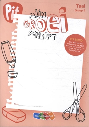 Afbeeldingen van Pit Taal groep 5 mijn groei schrift