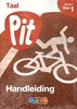 Afbeelding van Pit Taal set groep 7 blok 1 Handleidingpakket