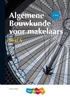 Afbeelding van Algemene Bouwkunde voor Makelaars deel a