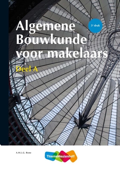 Afbeelding van Algemene Bouwkunde voor Makelaars deel a