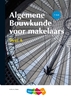 Afbeelding van Algemene Bouwkunde voor Makelaars deel a