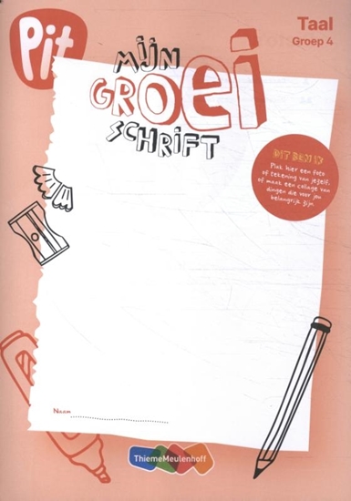 Afbeelding van Pit Taal groep 4 mijn groei schrift