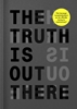 Afbeelding van The Truth Is Out There
