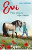 Afbeelding van Evi. Mijn pony is mijn vriend
