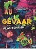 Afbeelding van Gevaar in het plantenrijk