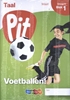 Afbeelding van Pit Taal leerwerkschrift maat groep 5 - blok 1 t/m 3