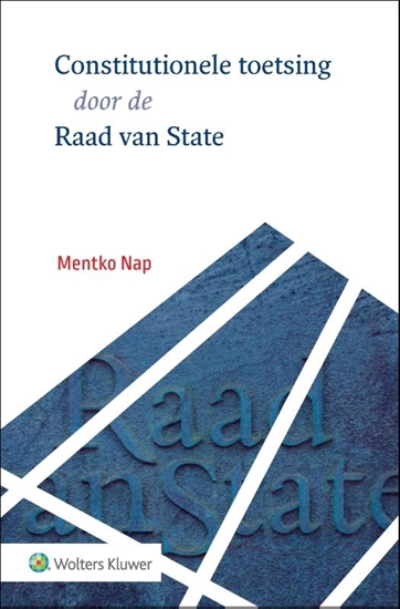 Afbeelding van Constitutionele toetsing door de Raad van State